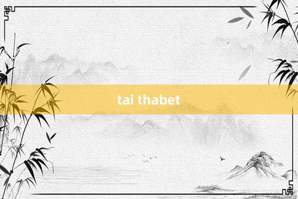 tai thabet