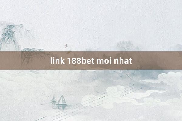 link 188bet moi nhat