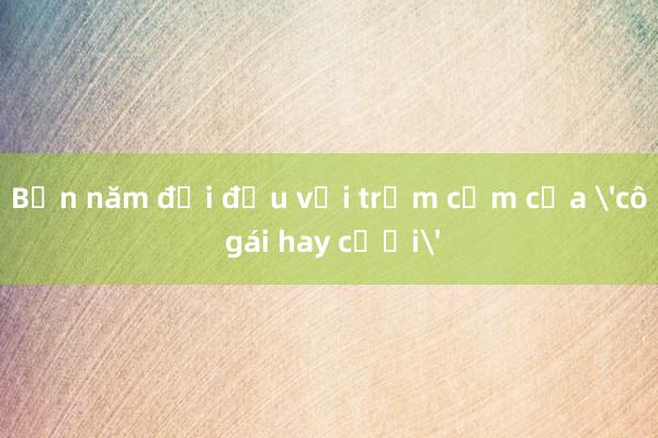 Bốn năm đối đầu với trầm cảm của 'cô gái hay cười'