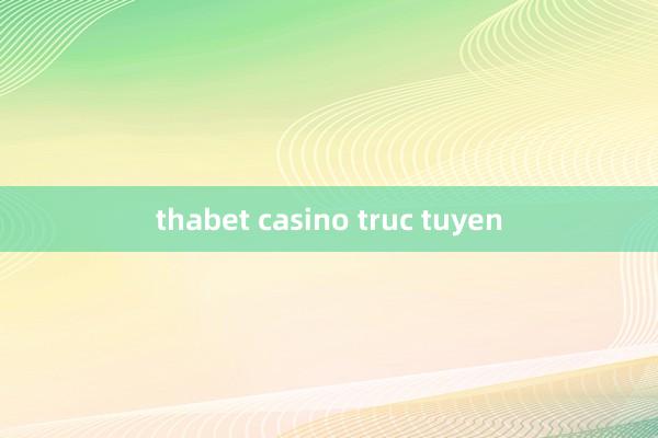 thabet casino truc tuyen