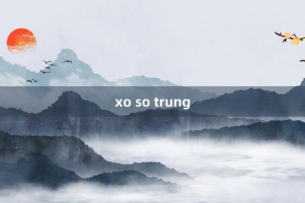 xo so trung