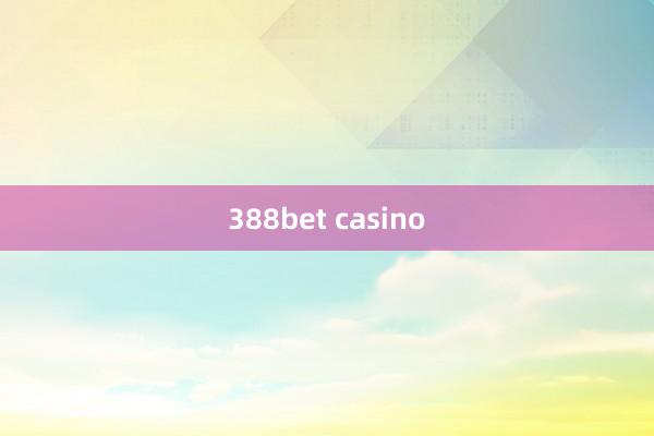 388bet casino