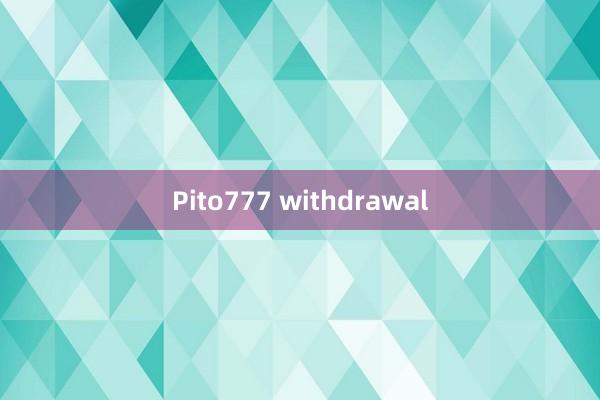 Pito777 withdrawal