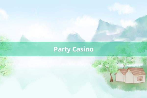 Party Casino