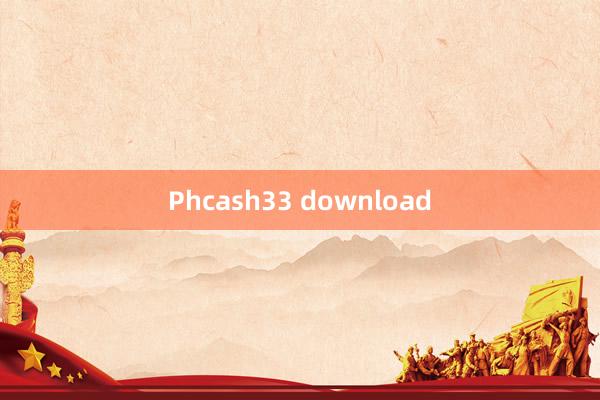 Phcash33 download